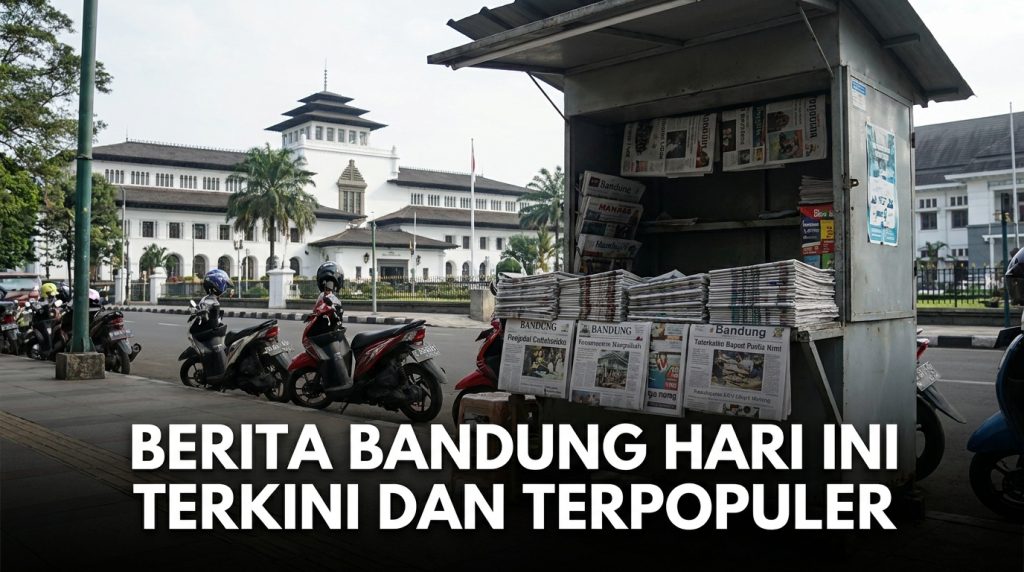 Berita-Bandung-Hari-Ini-Terkini-dan-Terpopuler