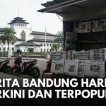 Berita Bandung Hari Ini Terkini dan Terpopuler