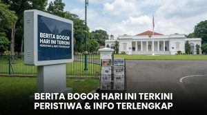 Berita-Bogor-Hari-Ini-Terkini-Peristiwa-Info-Terlengkap